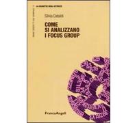 Come si analizzano i focus group