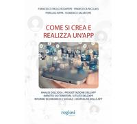 Come si crea e realizza un'app - 2026 - Rogiosi (Saggi)