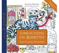 Come si cucina un sonetto. Scopri la poesia divertendoti!