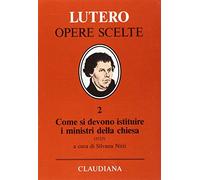 Come si devono istituire i ministri della Chiesa (1523)