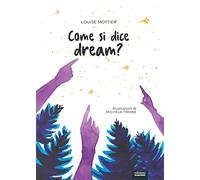 Come si dice dream? Storie di vita di adolescenti in esilio