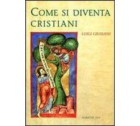 Come si diventa cristiani