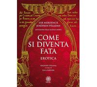 Come si diventa fata. Erotica - [Psiche 2]