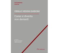 Come si diventa non devianti