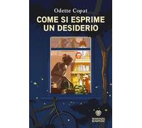 Libri Copat Odette - Come Si Esprime Un Desiderio