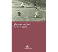 Come si fa - Profumo Giovanna