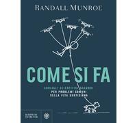 COME SI FA - MUNROE RANDALL - Bompiani