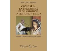 Come si fa la preghiera di guarigione interiore e fisica