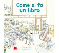 Come si fa un libro – Nuova ediz. – Gallucci