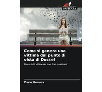 Come si genera una vittima dal punto di vista di Dussel: Siamo tutti vittime del tran tran quotidiano