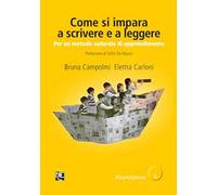 Come si impara a scrivere e a leggere. Per un metodo naturale di apprendimento