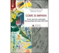 Come si impara. Teorie, costrutti e procedure nella psicologia dell'apprendimento