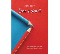 Come si scrive? 59 errori da evitare (soprattutto quando si scrive)