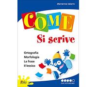 Come... si scrive. Per potenziare. Per la 5 lementare