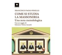 Come si studia la massoneria. Una nota metodologica