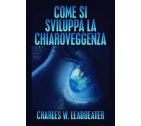 Come si sviluppa la chiaroveggenza