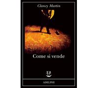 Come si vende - Martin Clancy