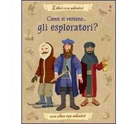 Come si vestono... gli esploratori? Con adesivi. Ediz. illustrata