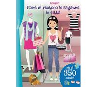 Come si vestono le ragazze in città. Con adesivi