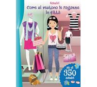Come si vestono le ragazze in città. Con adesivi