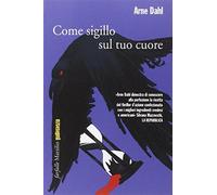 Come sigillo sul tuo cuore - Dahl Arne