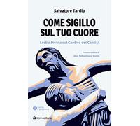 Come sigillo sul tuo cuore - [Editrice Tau]