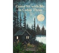 Come Sit with Me in Cabin 3