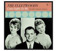 COME SOFTLY TO ME: THE EARLY SINGLES 1959-62