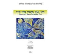 Come sogni cullati dalle onde. Favole e storie ideate dagli alunni