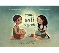 Come soli segreti