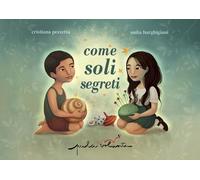Come soli segreti - Pezzetta Cristiana