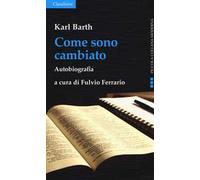 Come sono cambiato