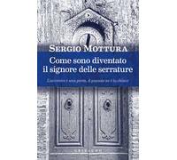 Come sono diventato il signore delle serrature