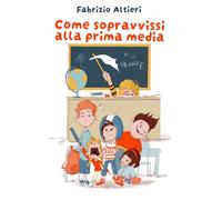Come sopravvissi alla prima media