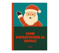 Come sopravvivere al Natale