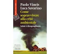 Come sopravvivere alla crisi ambientale. Salute e disuguaglianze