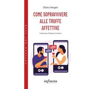 Come sopravvivere alle truffe affettive