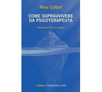 Come sopravvivere da psicoterapeuta