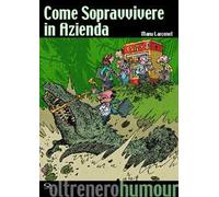 Come sopravvivere in azienda