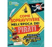Libri Crispin Boyer - Come Sopravvivere Nell'epoca Dei Pirati