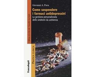 Come sospendere i farmaci antidepressivi. La gestione personalizzata delle sindromi da astinenza