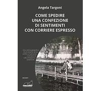 Come spedire una confezione di sentimenti con corriere espresso