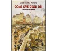 Come spie degli dèi