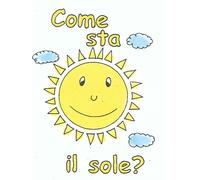 Come sta il sole? di Chiara Torlai, 2020, Youcanprint