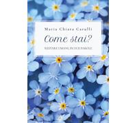 Come stai? Restare umani, in due parole