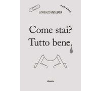 Come stai? Tutto bene