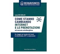 Come stanno cambiando internet e le prenotazioni nel mercato extralberghiero. Un viaggio nel mondo del travel tra blockchain, NFT e criptovalute