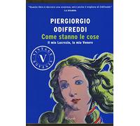 Come stanno le cose. Il mio Lucrezio, la mia Venere