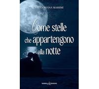 Come stelle che appartengono alla notte