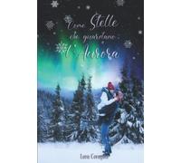 Come Stelle che guardano l'Aurora